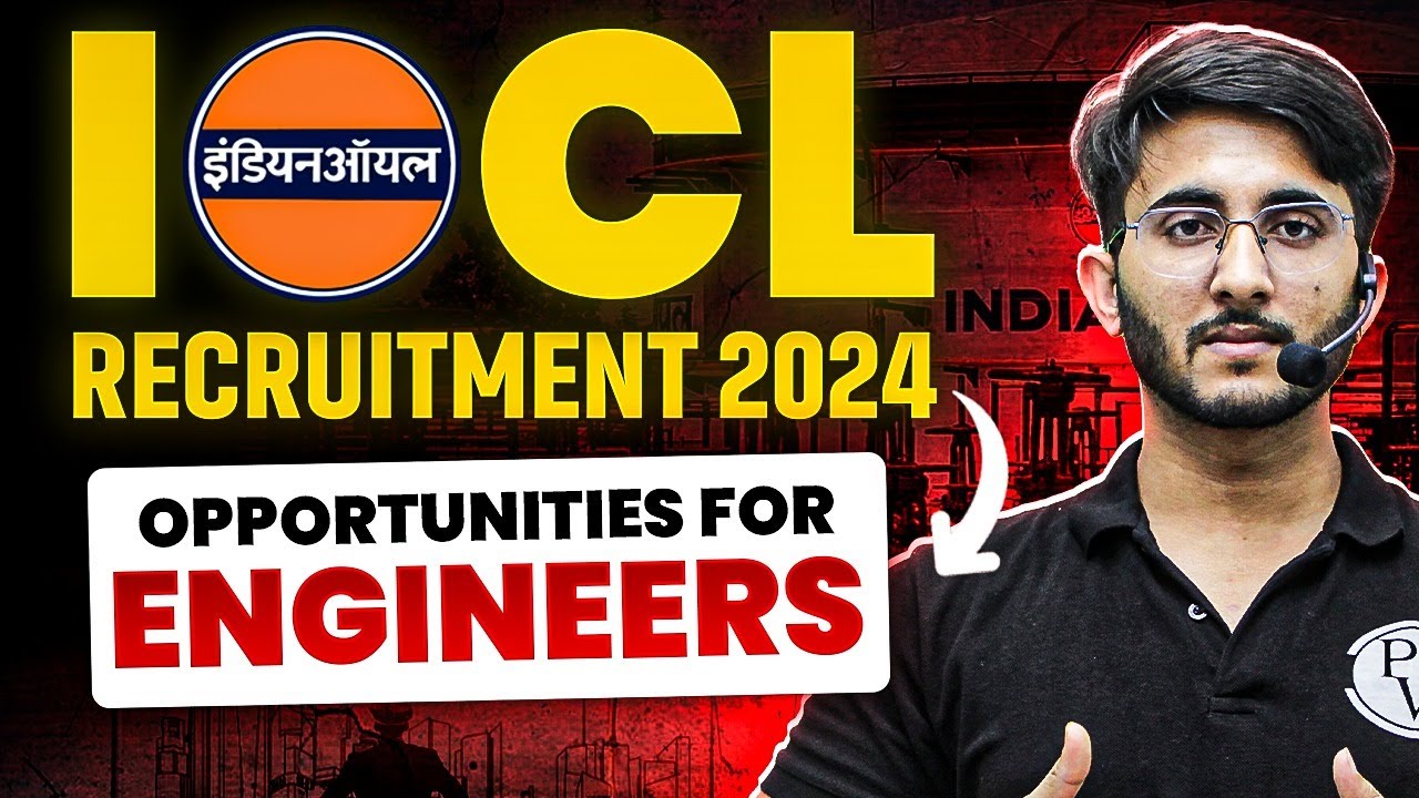 IOCL Recruitment 2024 : Opportunities For Engineers | IOCL New Notification Out