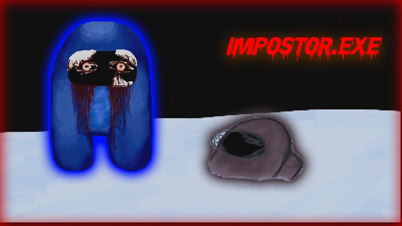 Crewmates's soul revenge Impostor?!? | Impostor.exe