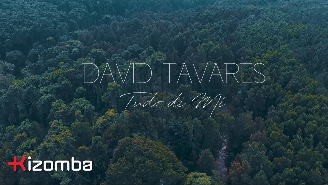 David Tavares - Tudo Di Mi | Official Video
