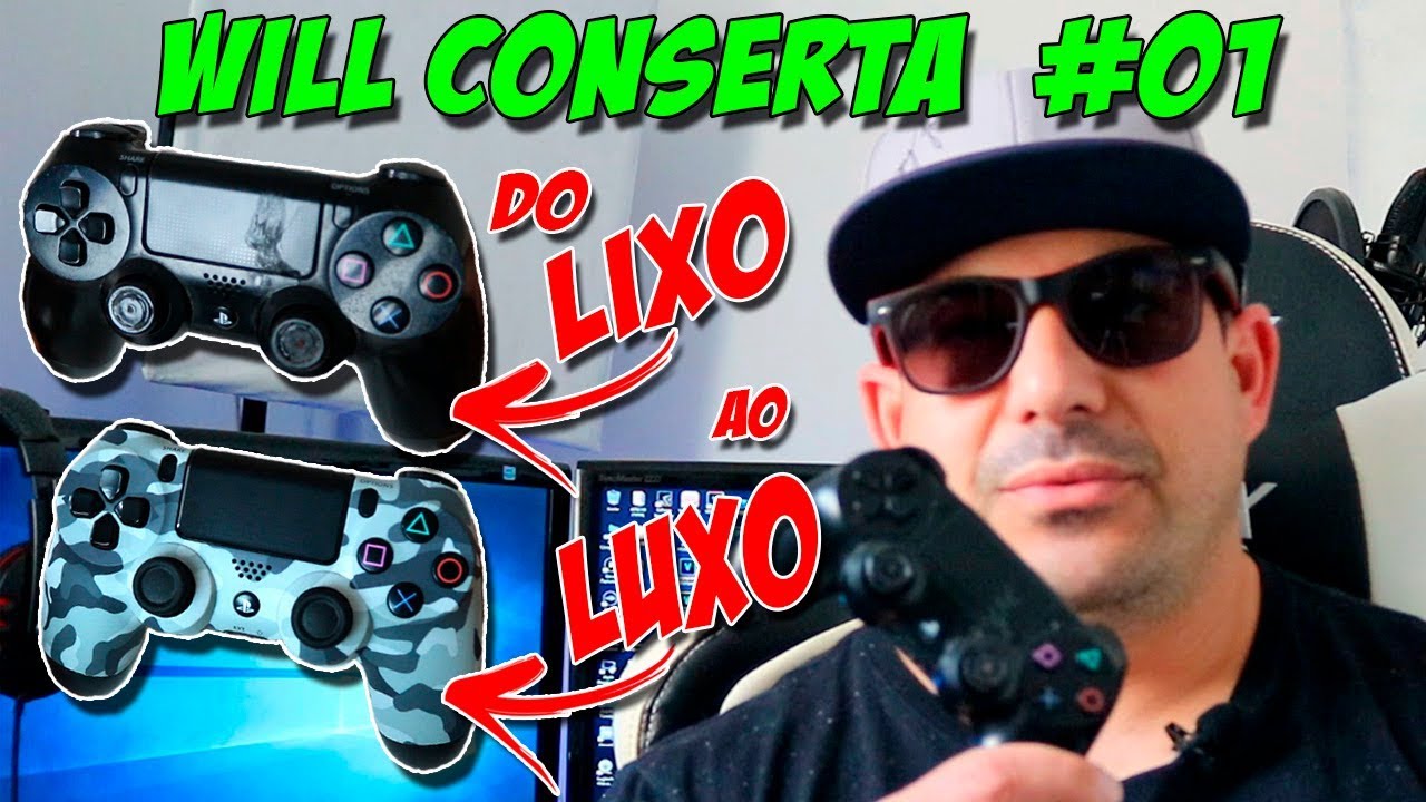 REFORMANDO O CONTROLE DO PS4 | WILL CONSERTA #01