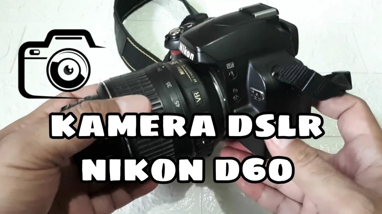 kamera dslr Nikon D60 | review Nikon D60 kamera harga satu juta an