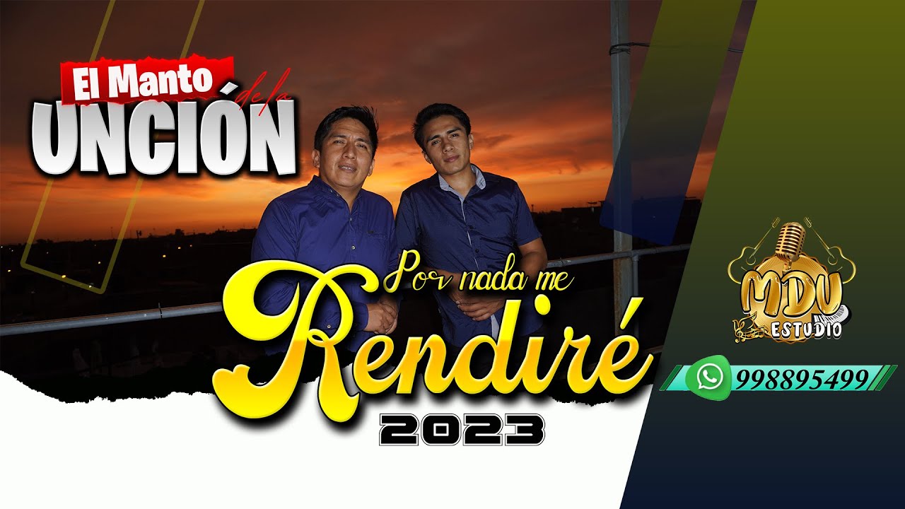 POR NADA ME RENDIRÉ (2023) /EL MANTO DE LA UNCIÓN