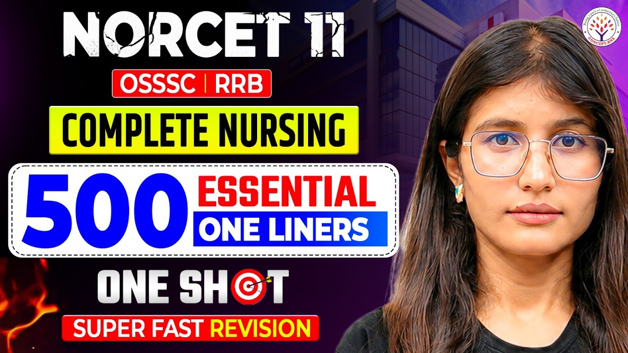 NORCET 11 Complete Nursing | Top 500 One-Liners | NORCET 11 Marathon Class|OSSSC,RRB Nursing Officer