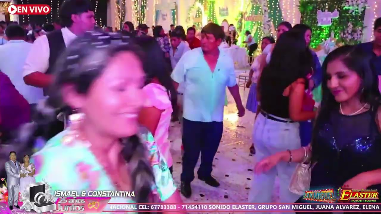 BODAS DE PLATA YSMAEL Y CONSTANTINA VIDEO 7 SHOW DE SAN MIGUEL