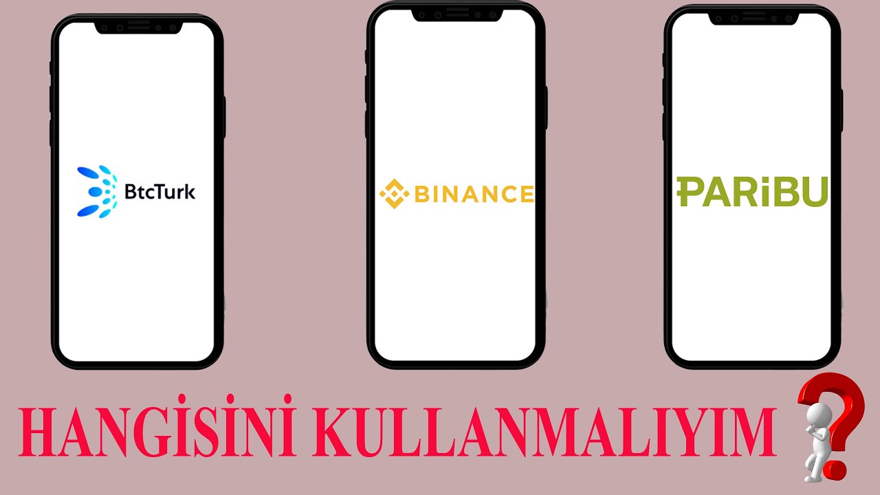 Btc T&uuml;rk Binance Paribu uygulama karşılaştırma(komisyon oranları, anlaşmalı bankalar)