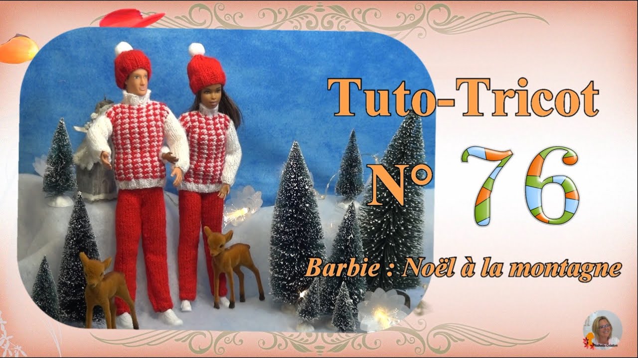 🥢 Tuto Tricot Barbie N°76 |  👕 Noël à la Montagne