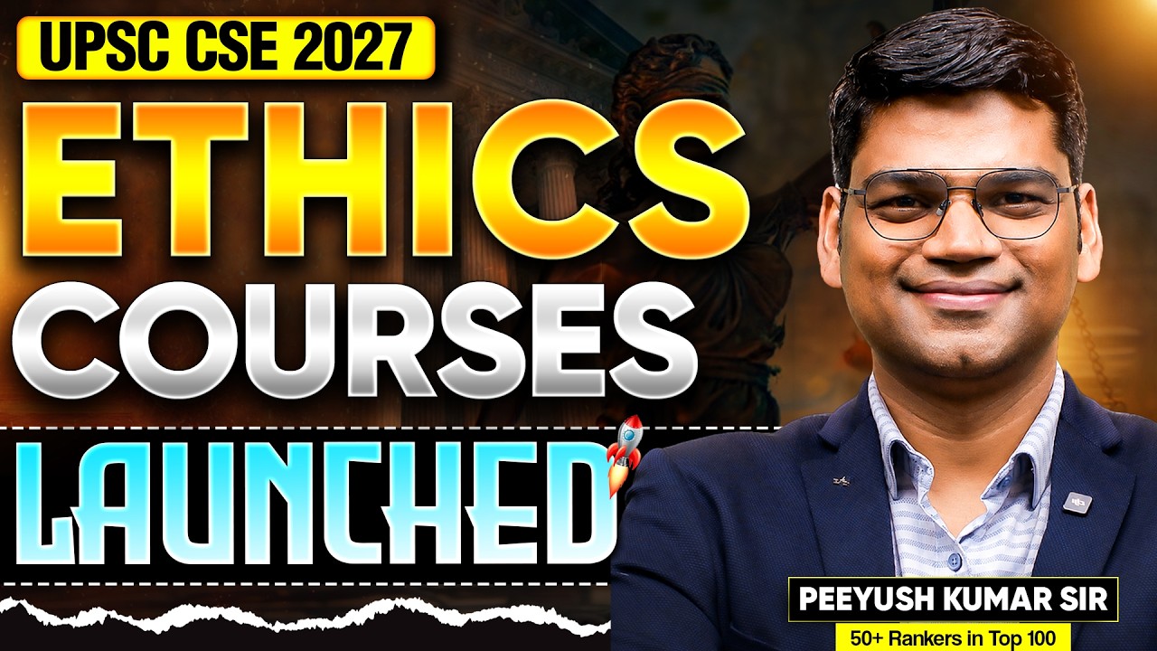 Ethics Courses Launched for UPSC CSE 2027 | Peeyush Kumar Sir | Sarrthi IAS