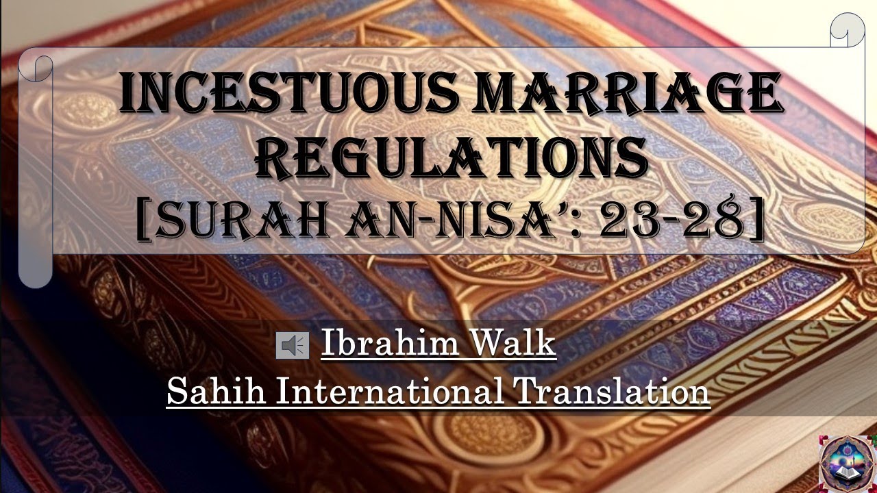 Incestuous Marriage Regulations in the Holy Quran