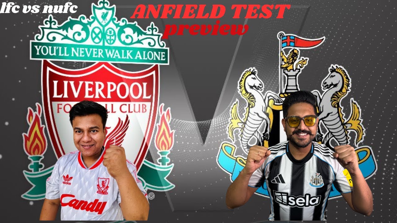 Liverpool vs Newcastle Preview Fan vs Fan ,Premier League GW24,Anfield test ft@thatliverpoolguy