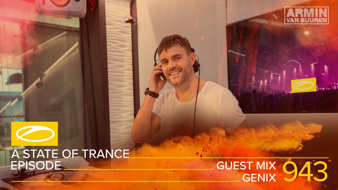 Genix - A State Of Trance Episode 943 Guest Mix [#ASOT943]