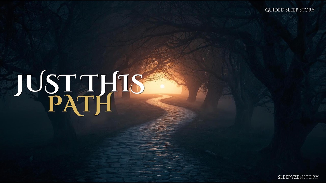 The Path That Was Enough 🌙 Zen Sleep Story for Deep Sleep & Inner Peace