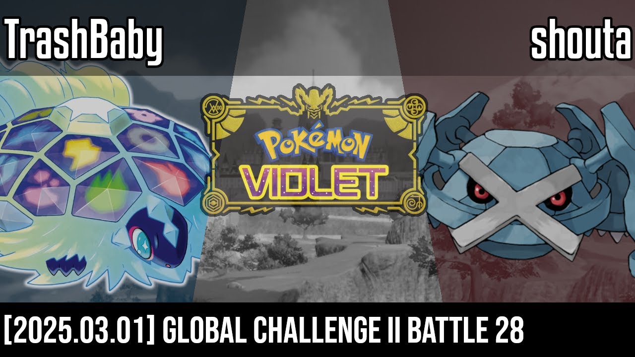 (VGC - Gen9 - Reg G) Global Challenge II - TrashBaby vs shouta / ショウタ [Battle 28 - 2025.03.01]