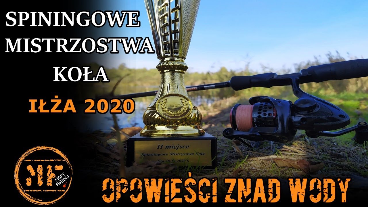 Spiningowe Mistrzostwa Koła - Iłża 2020 - Opowieści znad wody