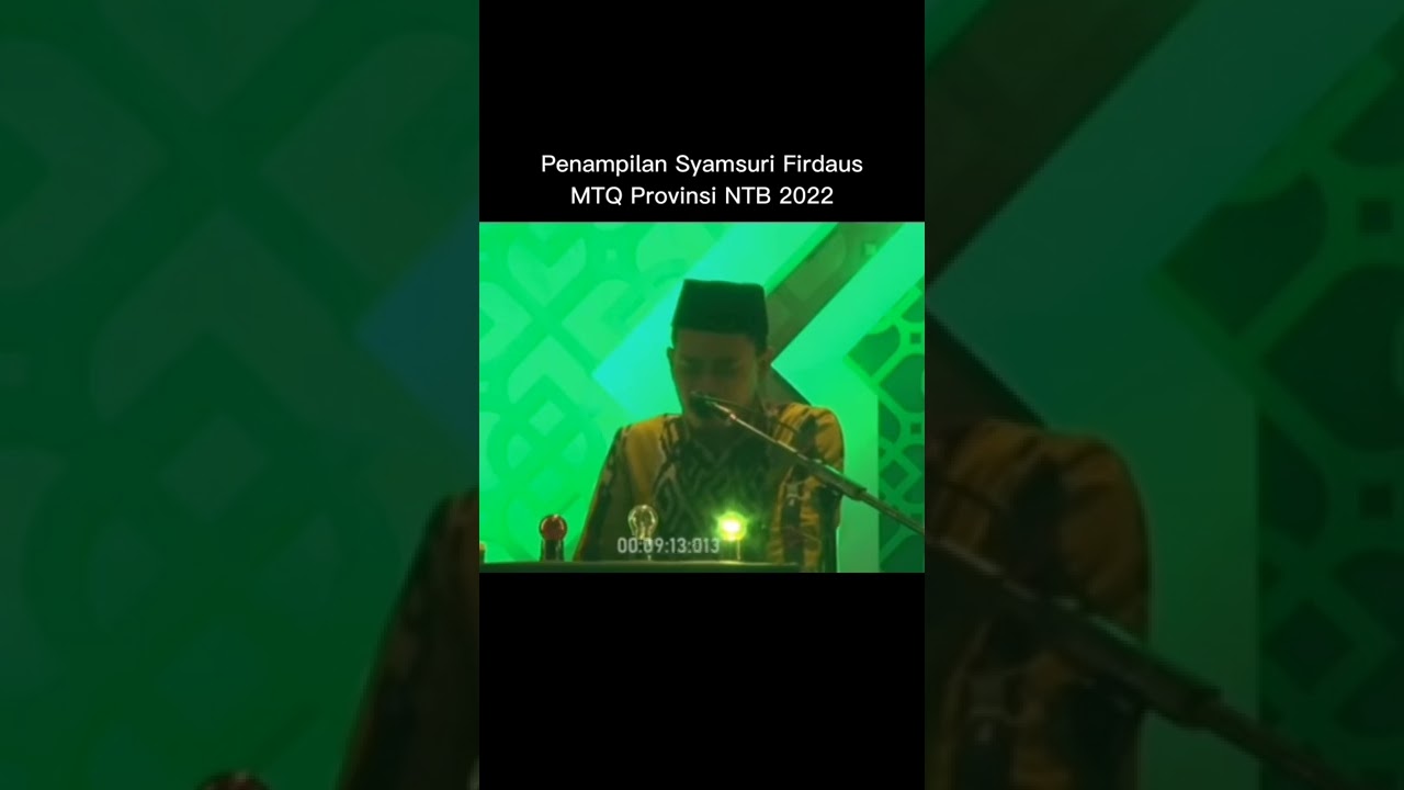 Penampilan Syamsuri Firdaus, MTQ provinsi NTB 2022