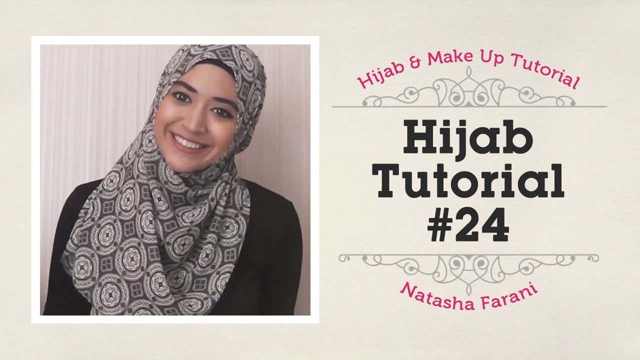 Hijab Tutorial - Natasha Farani #24