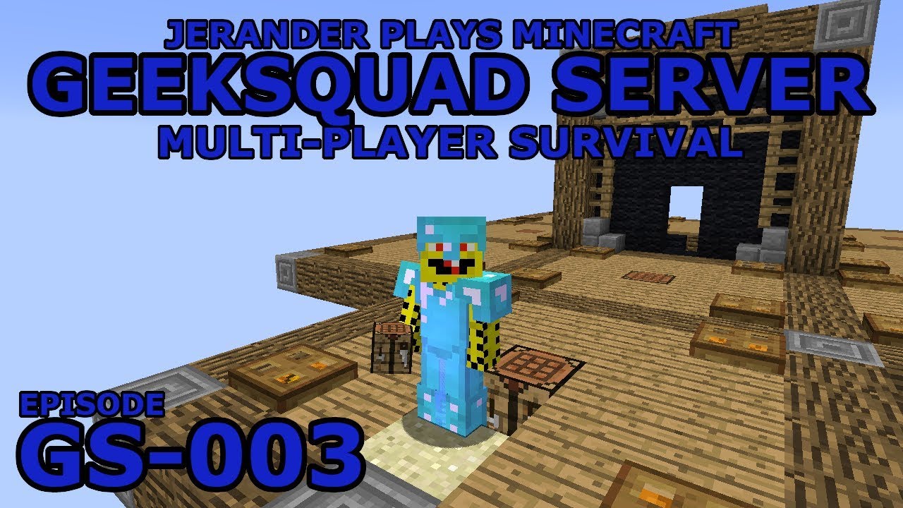 GS-003 - GeekSquad Server - Jerander Plays Minecraft (1.13.2)