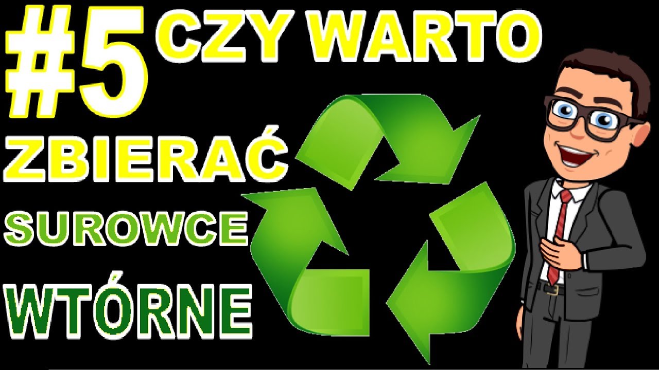 Odc. 5 - Czy warto zbierać surowce wt&oacute;rne | Polish Dream - Od zera do milionera