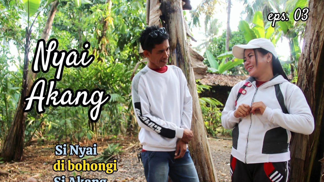 BERAWALNYA PERTEMUAN NYAI & AKANG | KOMEDI SUNDA @AkangEnday