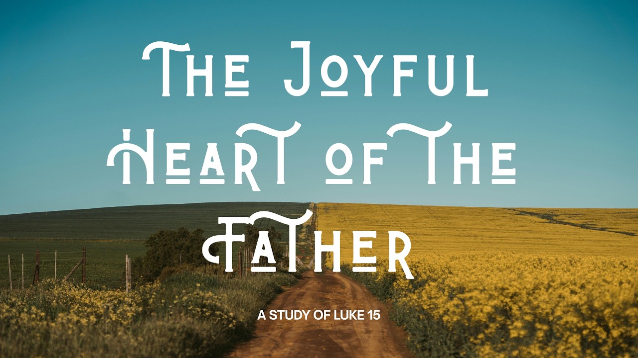 The Joyful Heart of the Father