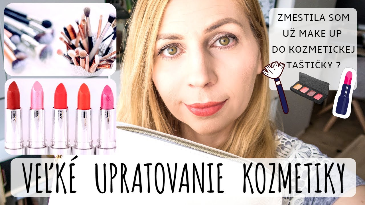 💄VEĽKÉ UPRATOVANIE KOZMETIKY A MAKE UPU!💄