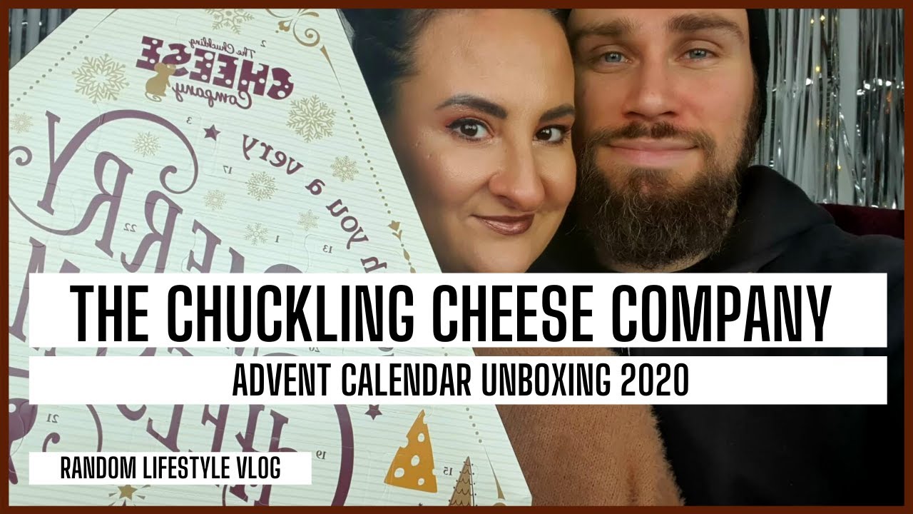 THE CHUCKLING CHEESE ADVENT CALENDAR I RANDOM LIFESTYLE VLOG