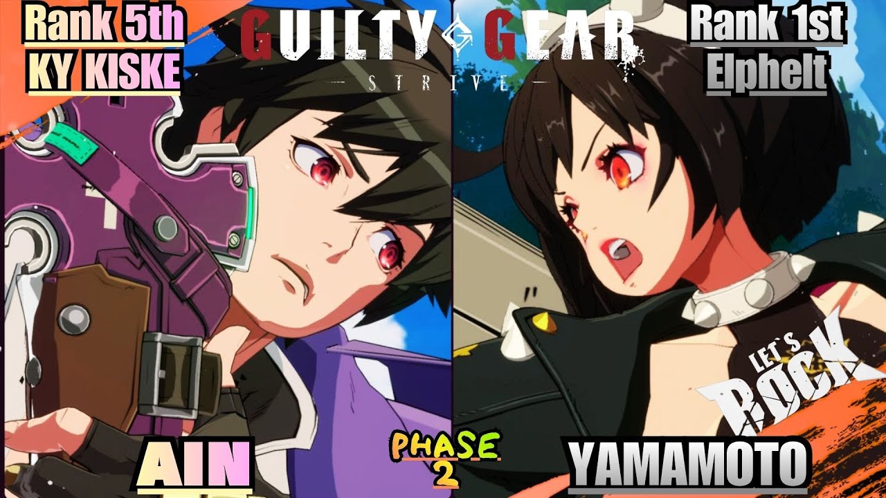 GGST➤Rank 5th KY / カイ [ AIN/あいん ] vs Rank 1st Elphelt / エルフェルト [ YAMAMOTO ] Guilty Gear Strive
