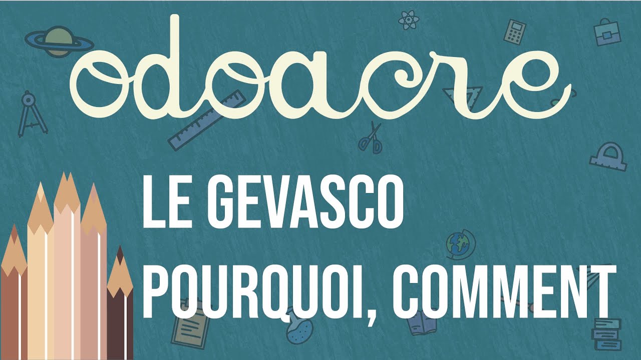 Le GevaSco : Pourquoi, pour qui, comment ?