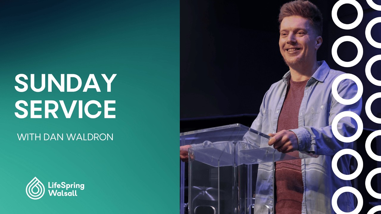 Sunday Service | Dan Waldron - Sunday 15th February 2026