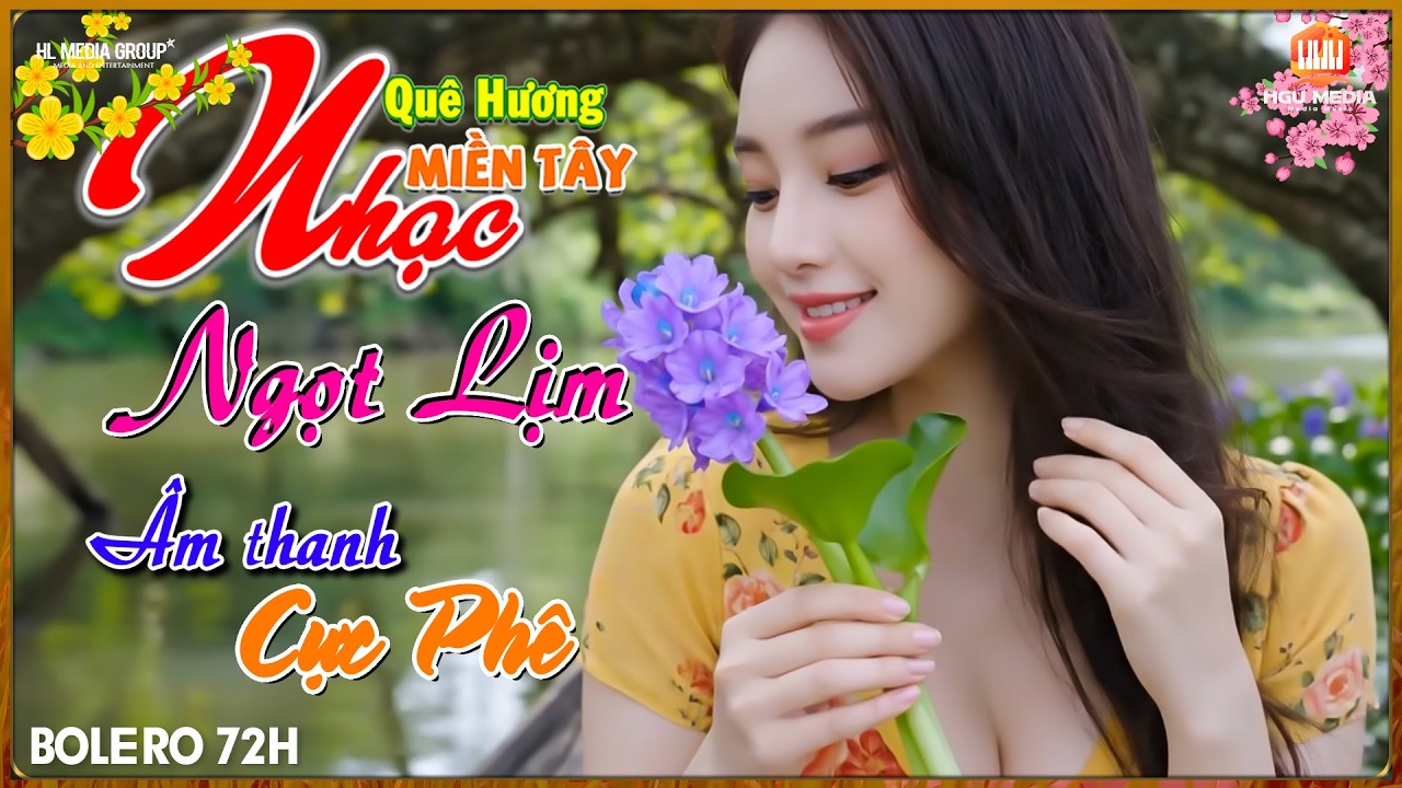 Nhạc Quê Hương Miền Tây 262, Song Ca Xuân Hòa, Anh Thư, LK Nhạc Dân Ca Triệu Người Mê, Bolero 72H