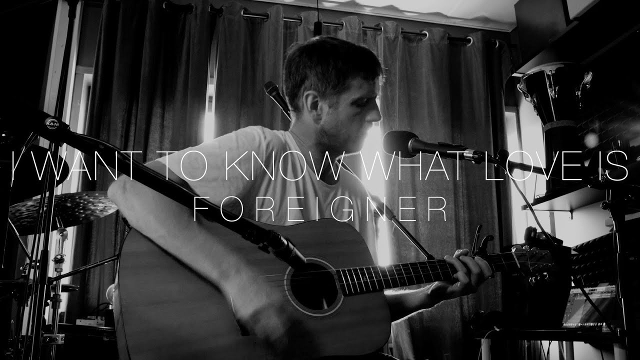 I Want to Know What Love Is - Foreigner (Cover by Martin Ekman | One Man Band)
