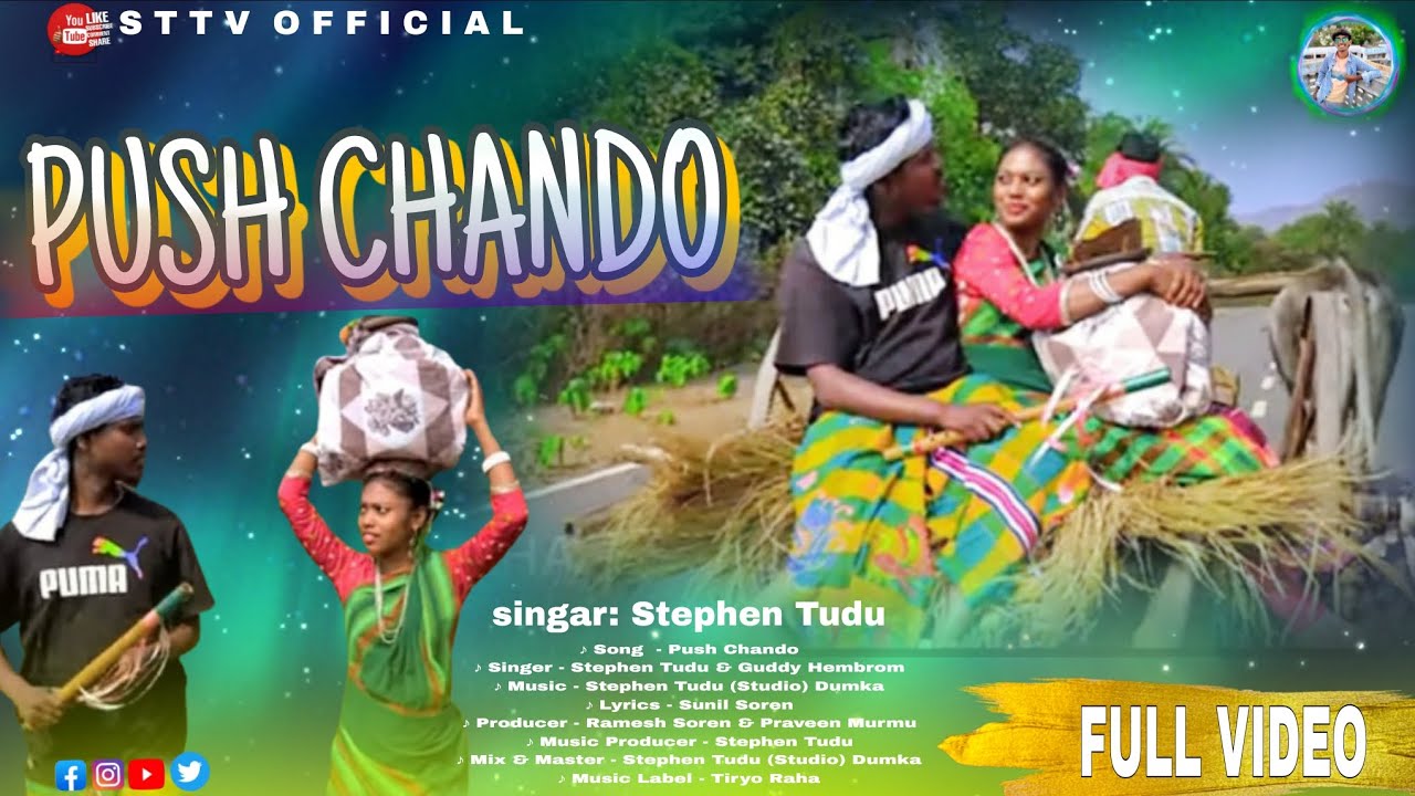 PUSH CHANDO // New santali song (Full Video) Stephen Tudu 