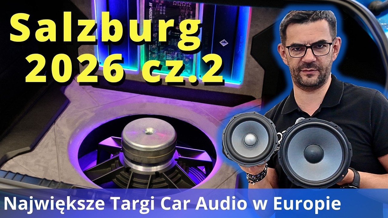 Salzburg 2026 cz.2  Największe Targi Car Audio w Europie !