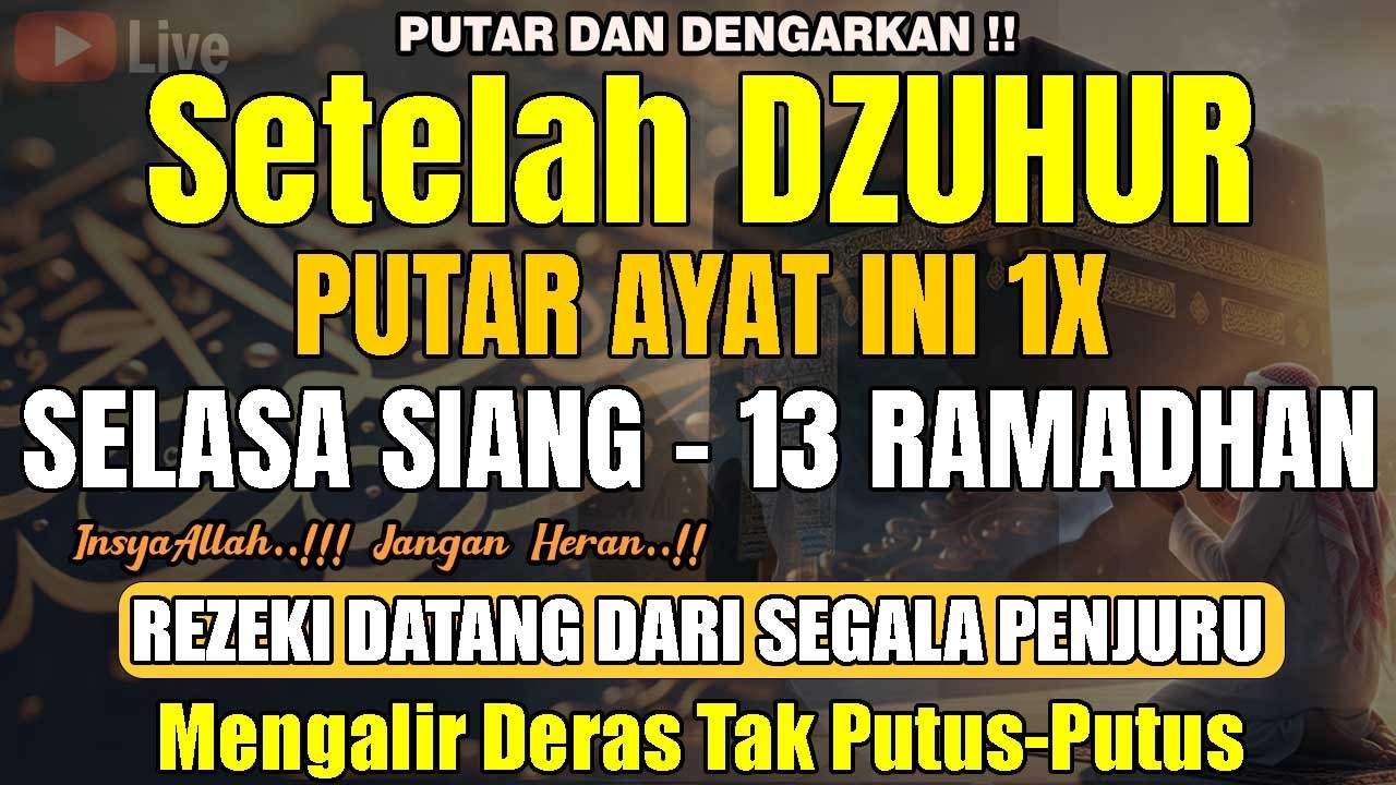 Dahsyatnya Dzikir Siang Hari Selasa Berkah | Pembuka Rezeki, Penyembuh Sakit & Pelunas Hutang