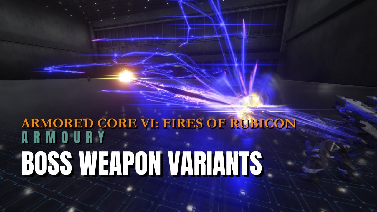 AC6 Armoury: Boss Weapon Variants