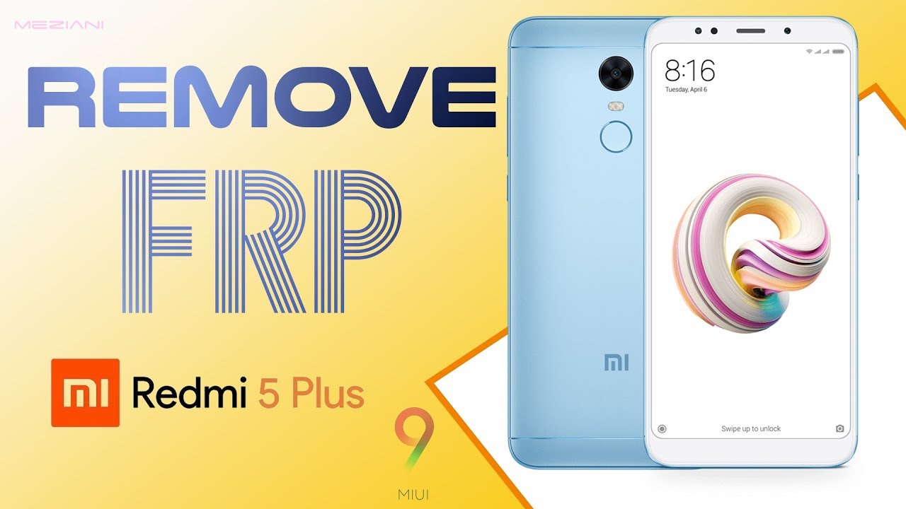 Bypass Google Account Xiaomi Redmi 5 Plus | Remove FRP MIUI 9