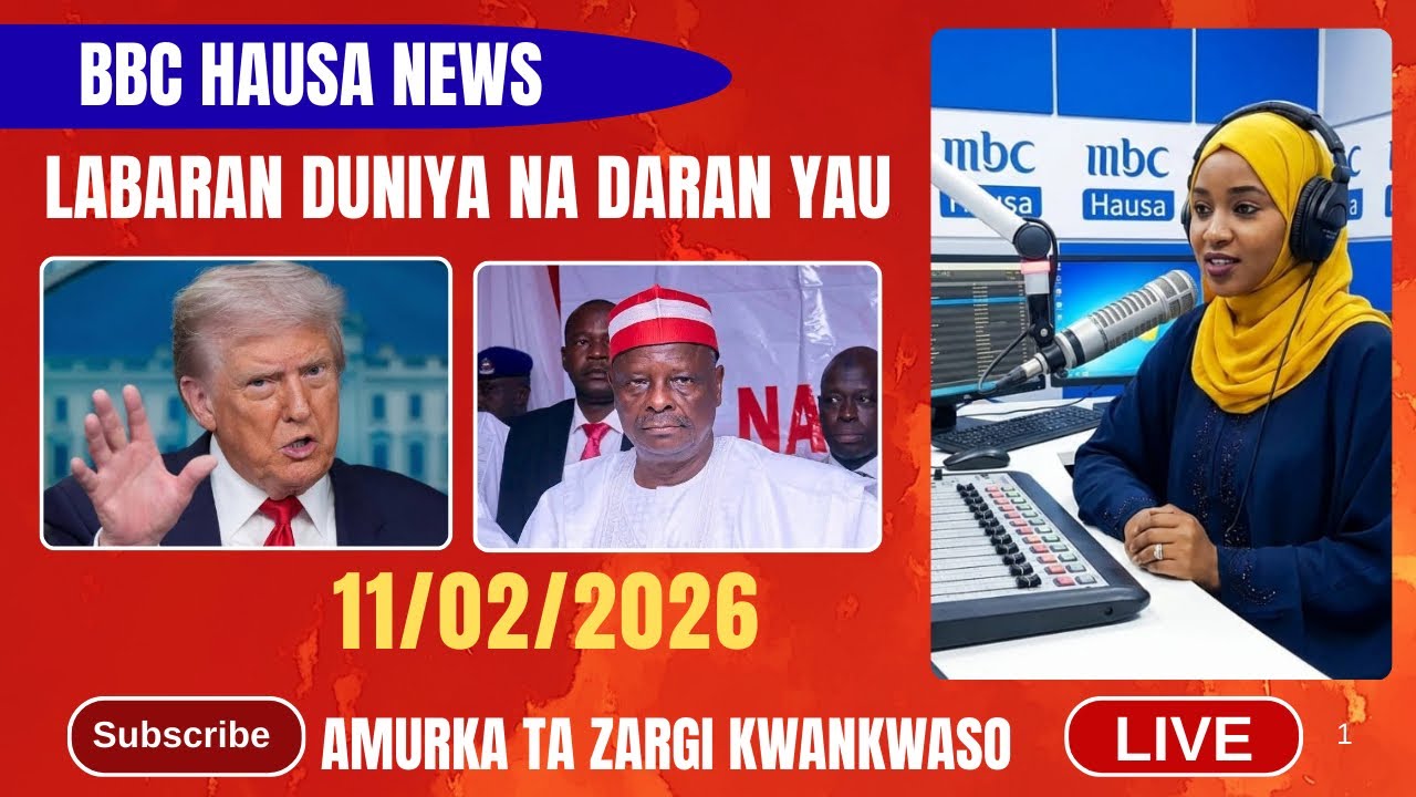 BBC HHAUSA LABARAN DUNIYA NA DARAN YAU 11/02/2026