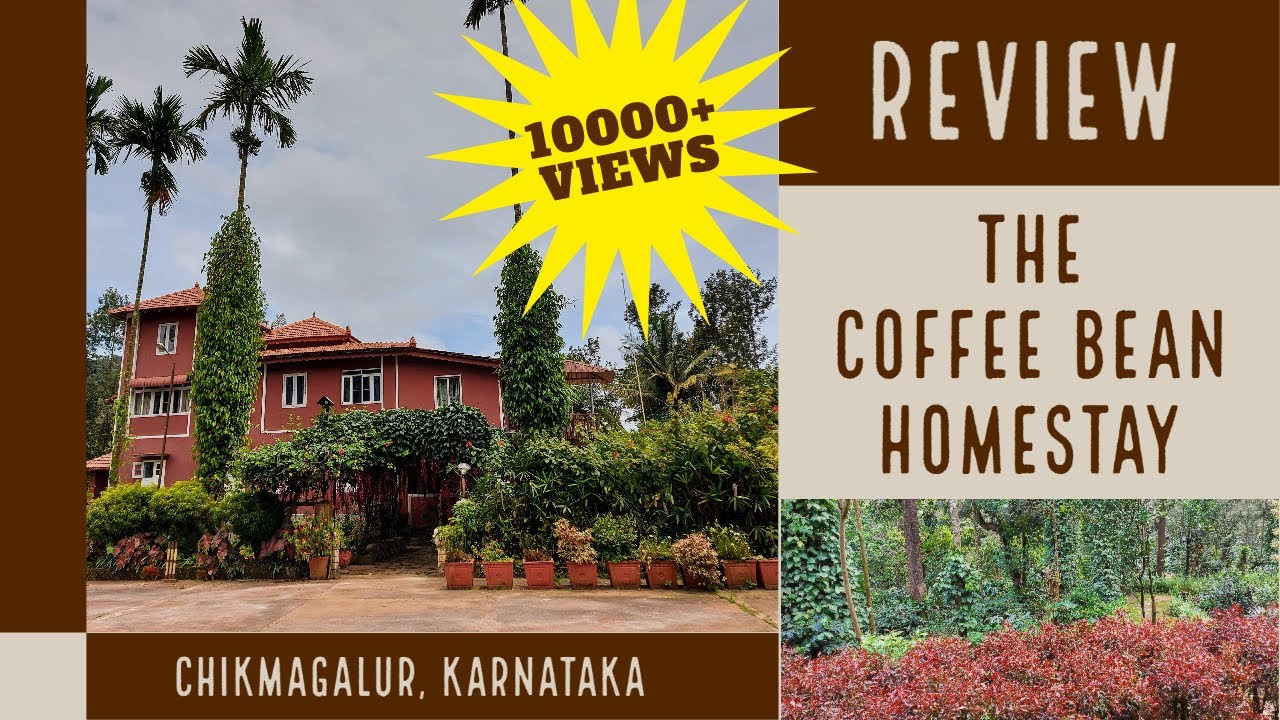 Review | The Coffee Bean Homestay | Chikmagalur | India