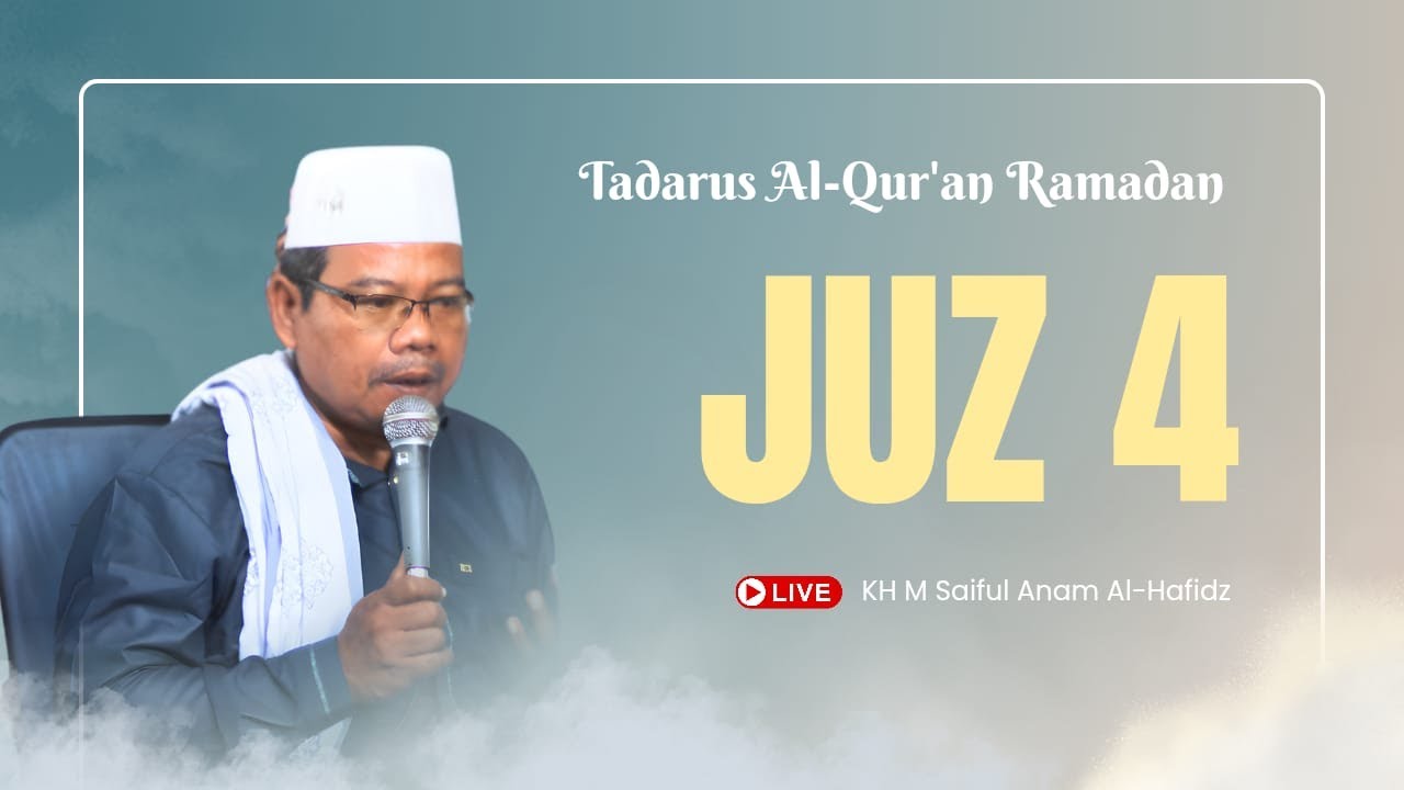 TADARUS AL QUR'AN BIL GHOIB (JUZ 4)