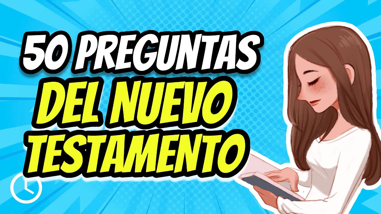 50 PREGUNTAS DEL NUEVO TESTAMENTO | TEST BÍBLICO