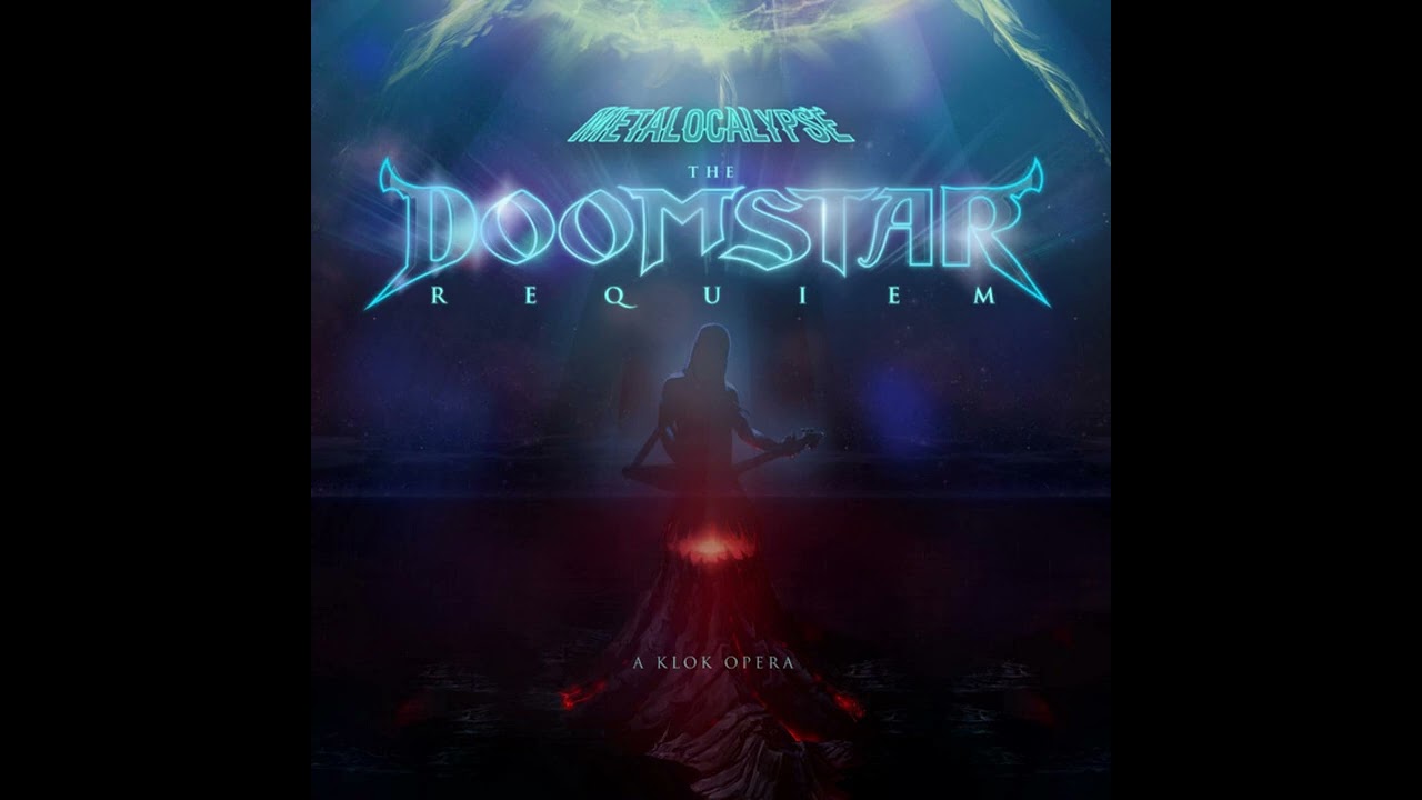 Metalocalypse: Dethklok - The Doomstar Requiem: A Klok Opera (Full Soundtrack)