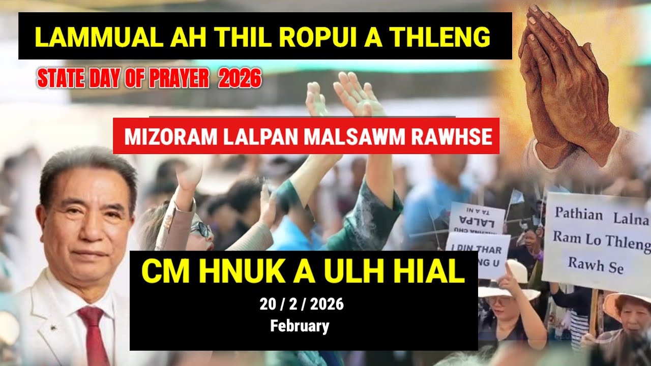 Vawiin Lammual Thil thleng ( State Day of Prayer) // 20 feb 2026