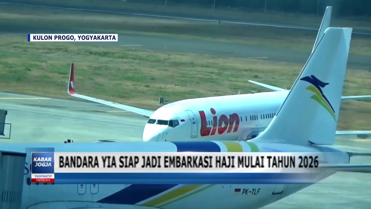 BANDARA YIA SIAP JADI EMBARKASI HAJI MULAI TAHUN 2026