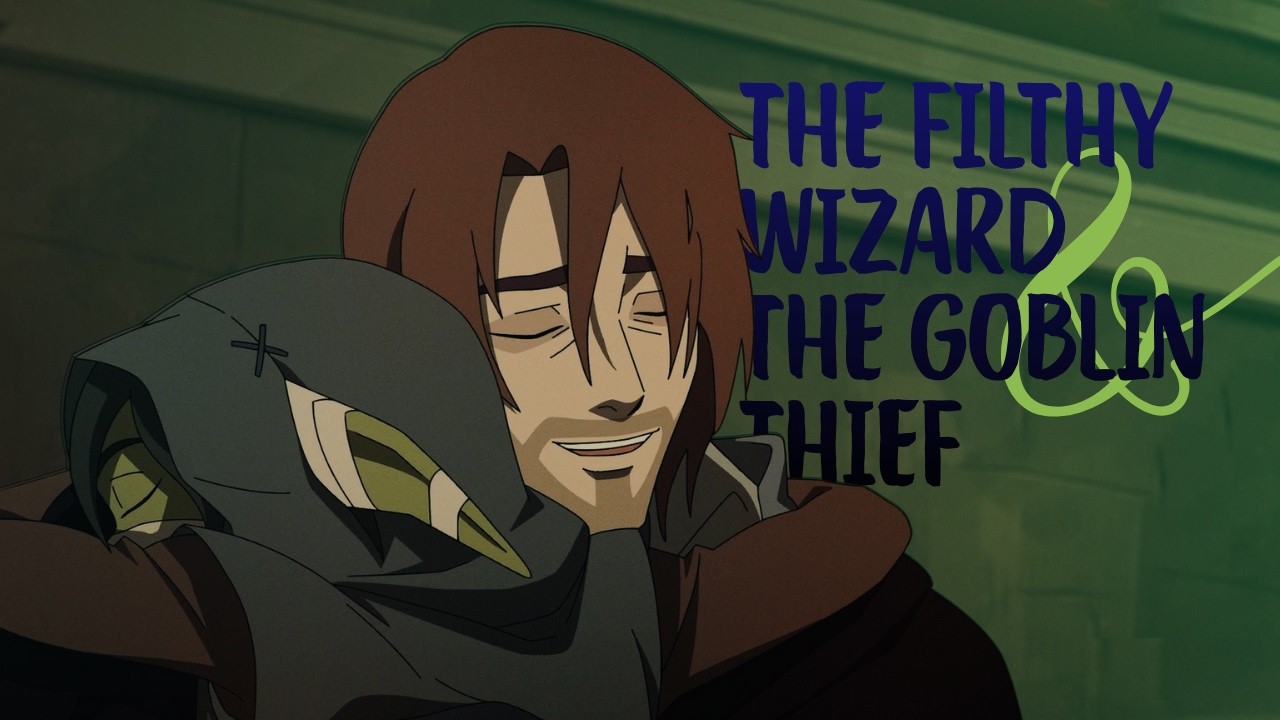 Caleb & Nott (Widobrave) | The Filthy Wizard and The Goblin Thief