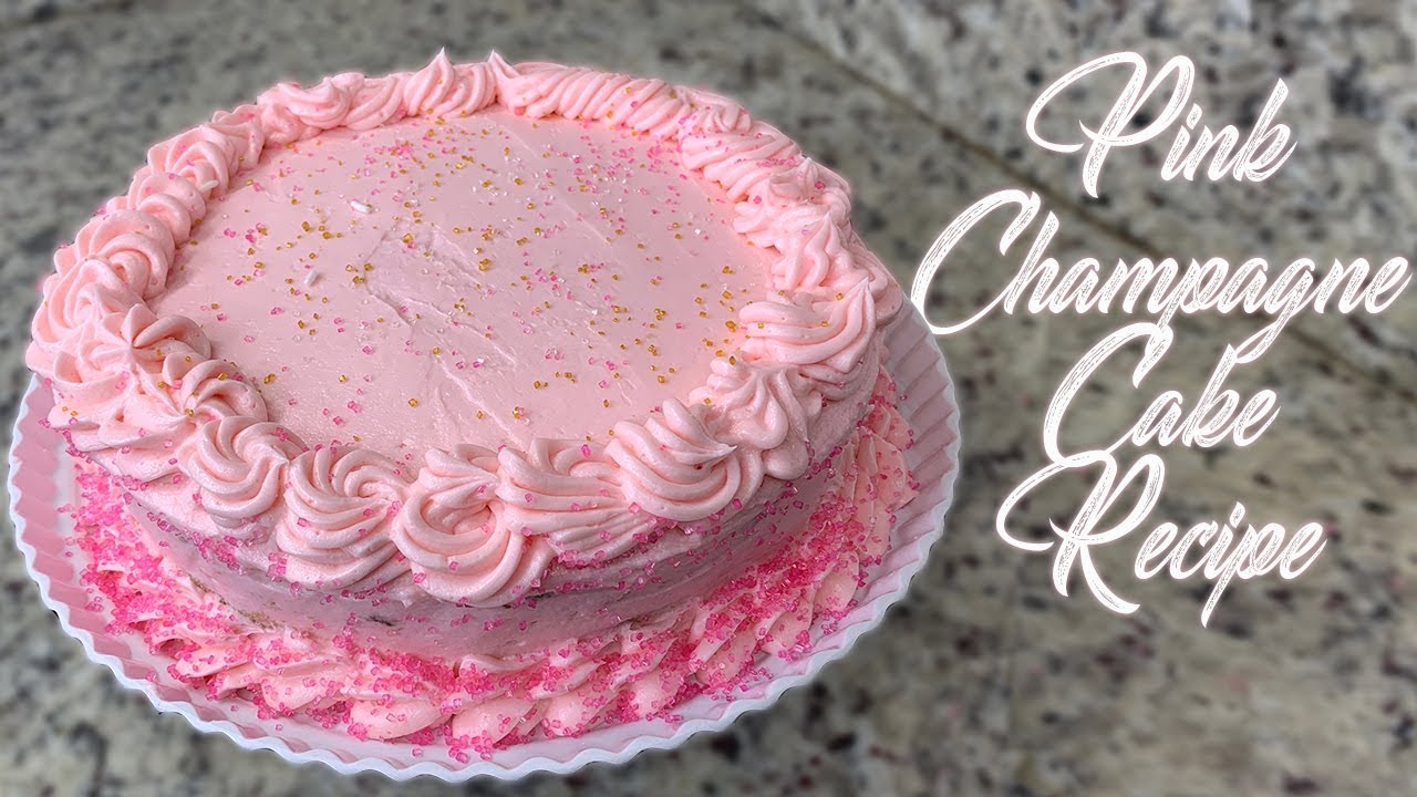 Pink Champagne Cake Recipe| Must Try!