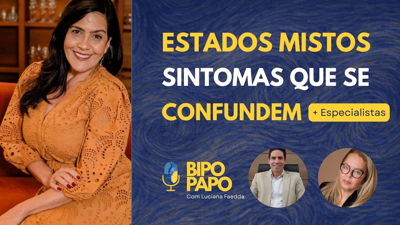 Estados mistos no Transtorno Bipolar | Live #07 – Quando sintomas se sobrepõem
