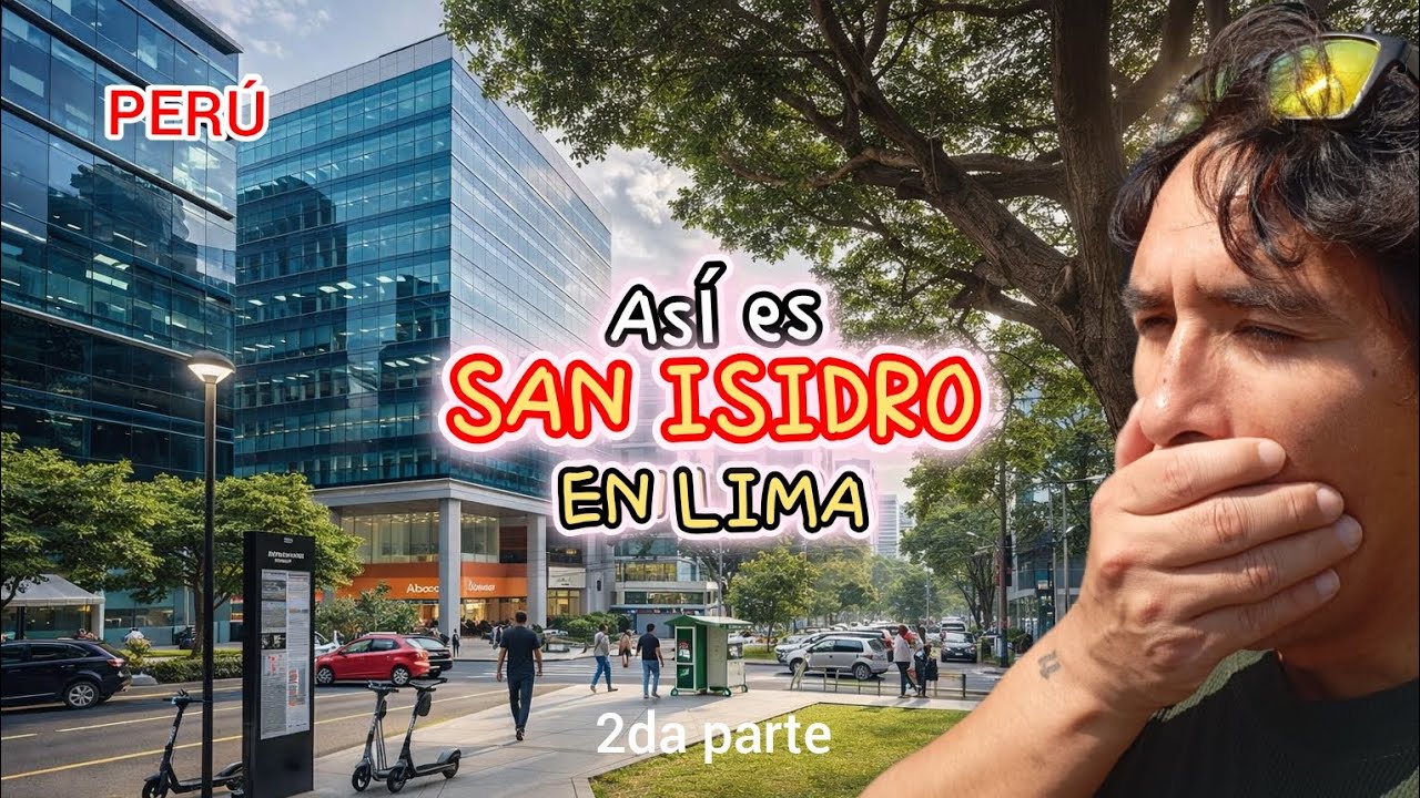 Así es SAN ISISDRO en LIMA - PERÚ 🇵🇪, Un DISTRITO tranquilo, ElLeonMaster 