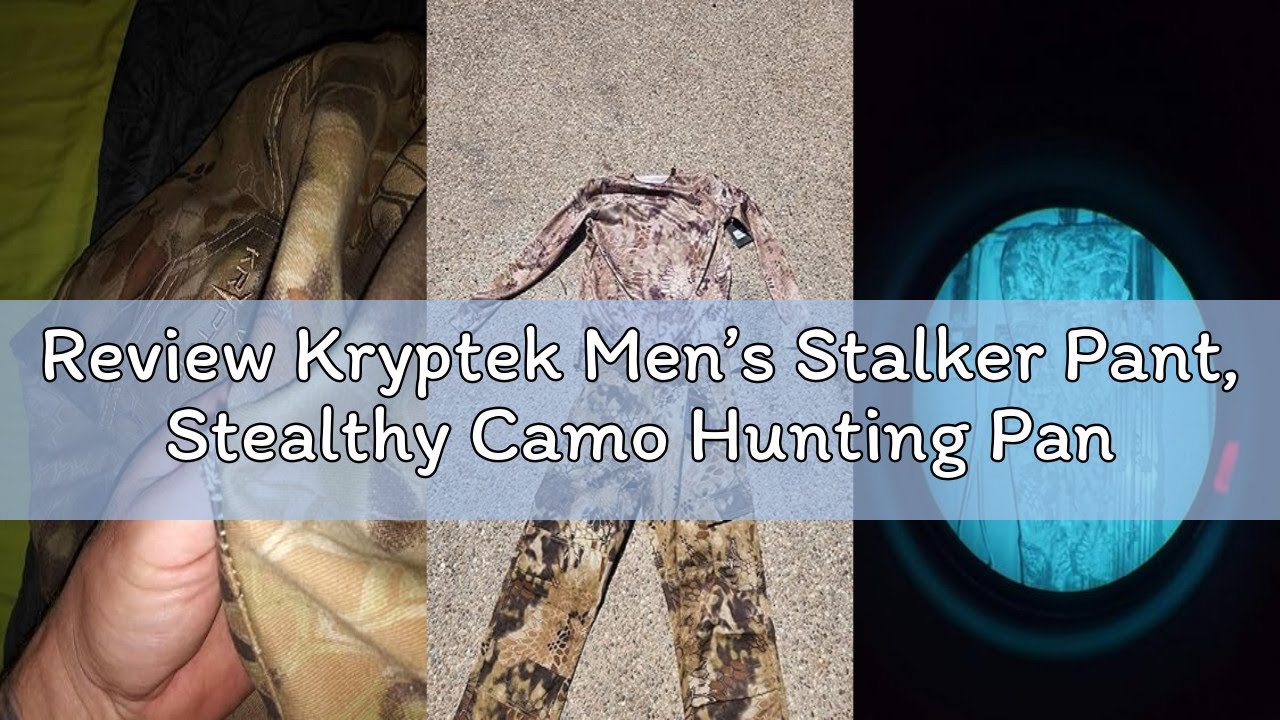 Review Kryptek Men’s Stalker Pant, Stealthy Camo Hunting Pant with Reinforced Knees, and Seat