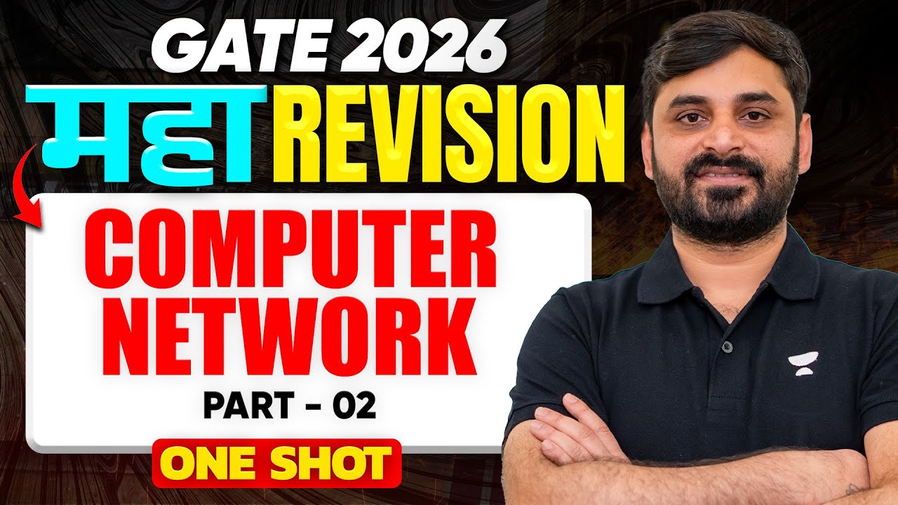 GATE 2026 Computer Networks Maha Revision | CN One Shot | Part 02 | CN by Ankit Doyla Sir