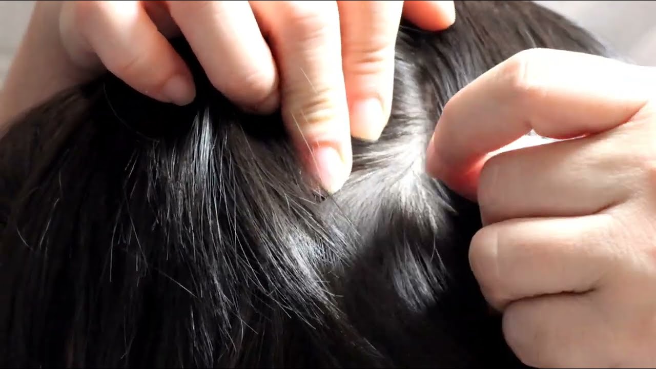Asmr video, checking nits. 