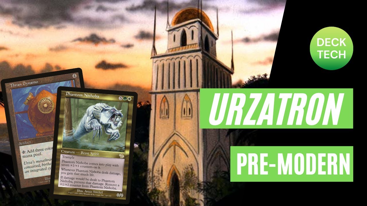 PREMODERN MTG: URZATRON [Ramp]: Deck Tech